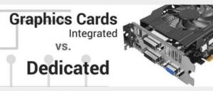 VGA Dedicated VS Integrated? Apasih Perbedaannya