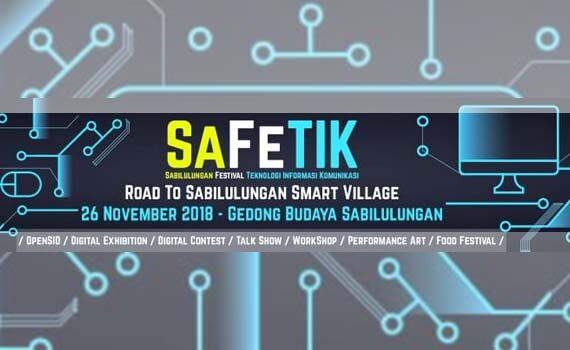 SaFeTIK 2018 | Sabilulungan Festival Teknologi Informasi Komunikasi 2018