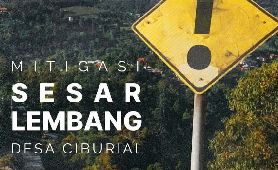 Mitigasi Sesar Lembang Desa Ciburial